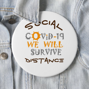 Corona Virus Health Pandemic We Will Survive 6 Inch Round Button