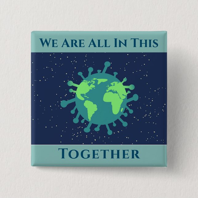 Coronavirus Covid 19 All In This Together 2 Inch Square Button (Front)