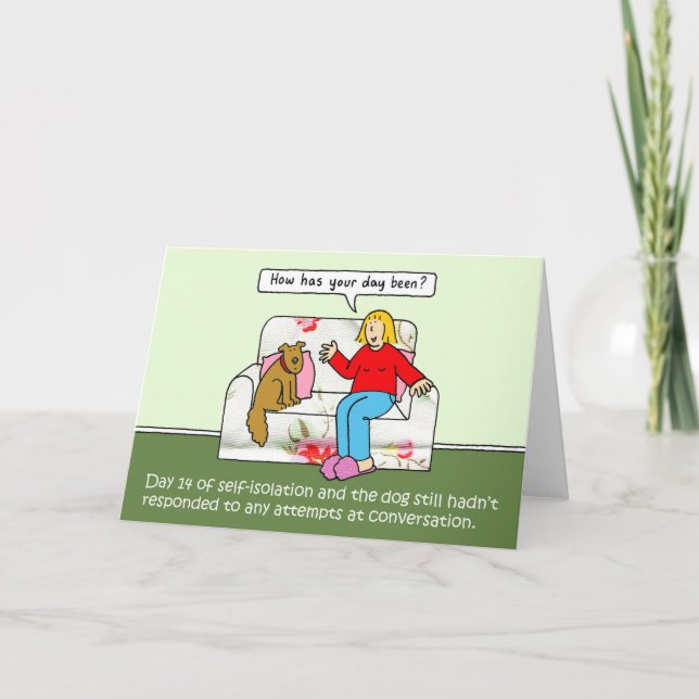 Coronavirus Self-isolation Talking to Pet Dog. Card (Front)