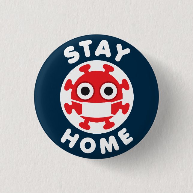 Coronavirus Stay Home 1 Inch Round Button (Front)