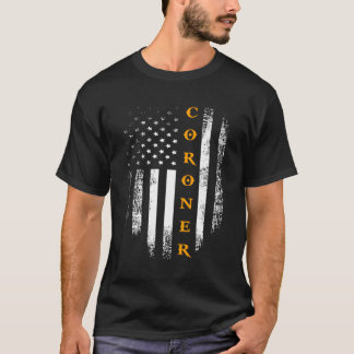 Coroner With American Flag For Police T-Shirt