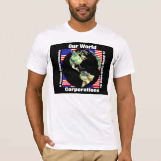 Corporate crime and pseudo government T-Shirt