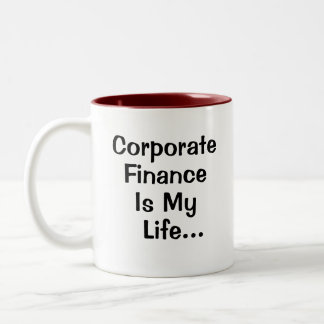 Corporate Finance Manager Cruel Funny Life Quote Two-Tone Coffee Mug