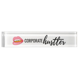 Corporate Hustler Desk Plate