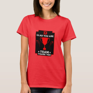 Corporate Team Thanks T-Shirt