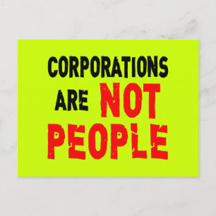 Corporations are NOT PEOPLE Protest Tshirt Postcard