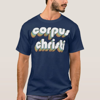 Corpus Cristi Retro Rainbow Typography Faded Style T-Shirt