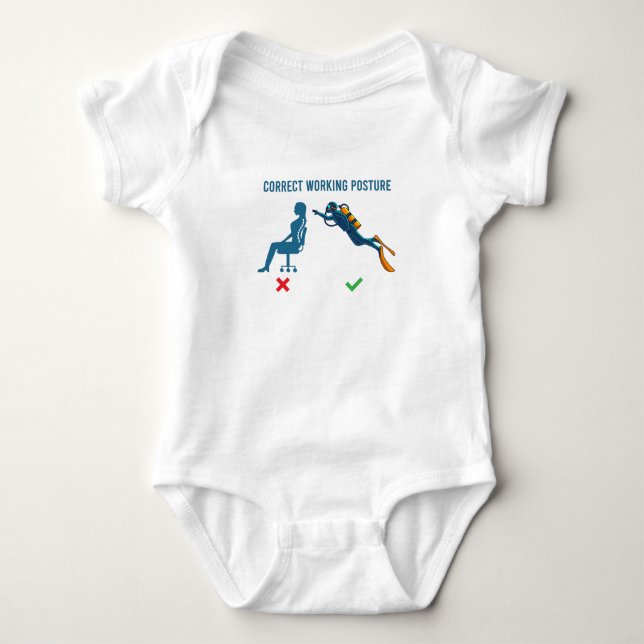 Correct Working Posture Scuba Diver Apparel Funny Baby Bodysuit (Front)