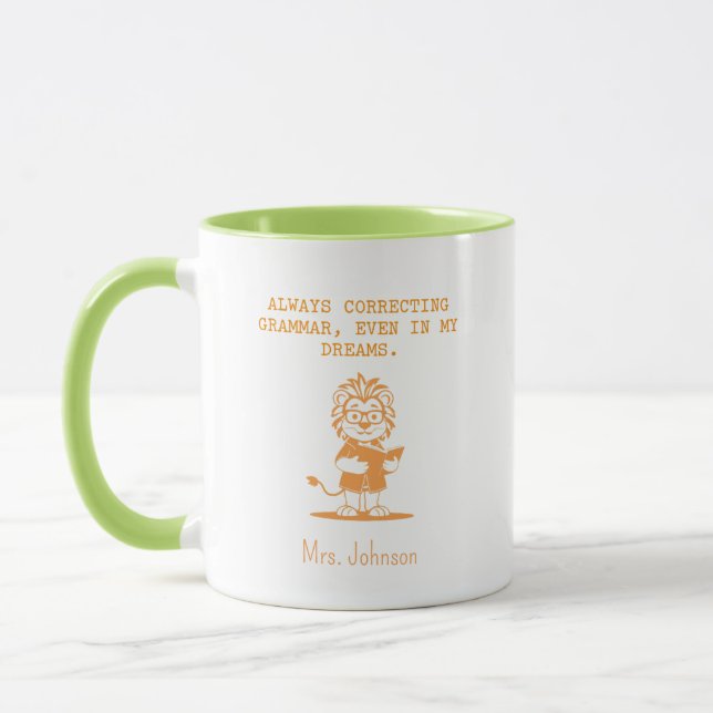 Correcting Grammar In My Dreams Funny Teacher Mug (Left)