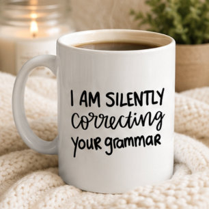 Correcting Your Grammar, Funny English Teacher Coffee Mug