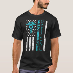 Correctional Nurse American Flag Nursing Healthcar T-Shirt