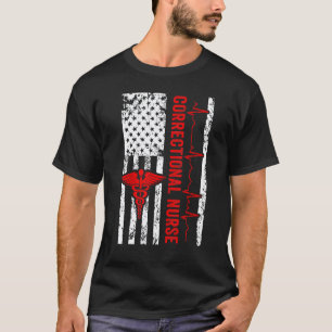 Correctional Nurse USA Flag Nursing RN T-Shirt