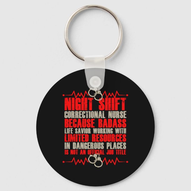 Correctional Nursing Bad Life Saviour Prison Nurse Keychain (Front)