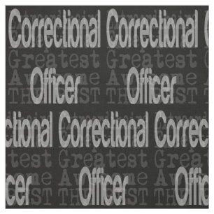 Correctional Officer Extraordinaire Fabric