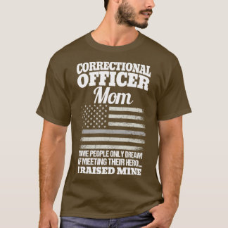 Correctional Officer Mom Corrections Officer T-Shirt