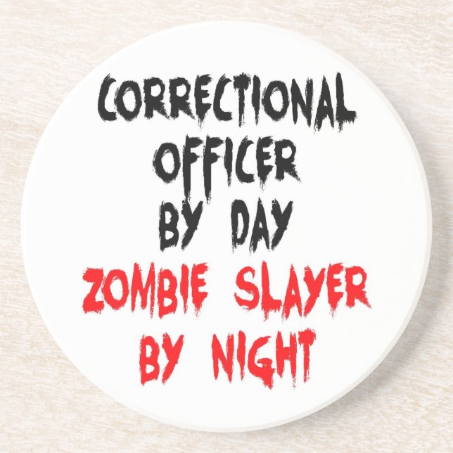 Correctional Officer Zombie Slayer Coaster (Front)