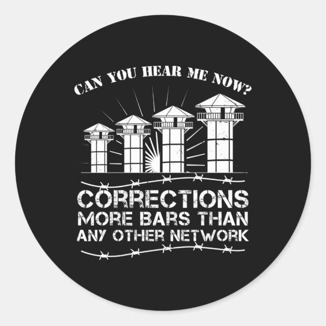 Corrections Officer Saying Correctional Officer Classic Round Sticker (Front)