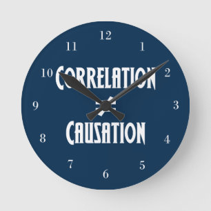 Correlation Does Not Equal Causation Round Clock