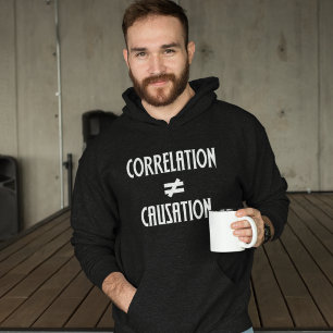 Correlation Does Not Equal Causation Science Geek Hoodie