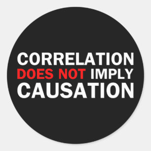 Correlation Does Not Imply Causation Classic Round Sticker