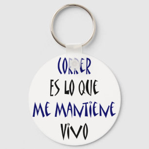 Correr Es Lo Que Me Mantiene Vivo Keychain