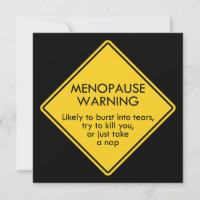 Menopause Avertissement Carte de voeux