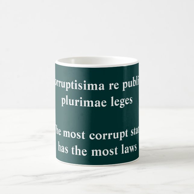 Corrupt state and law - Terence quote Coffee Mug (Center)