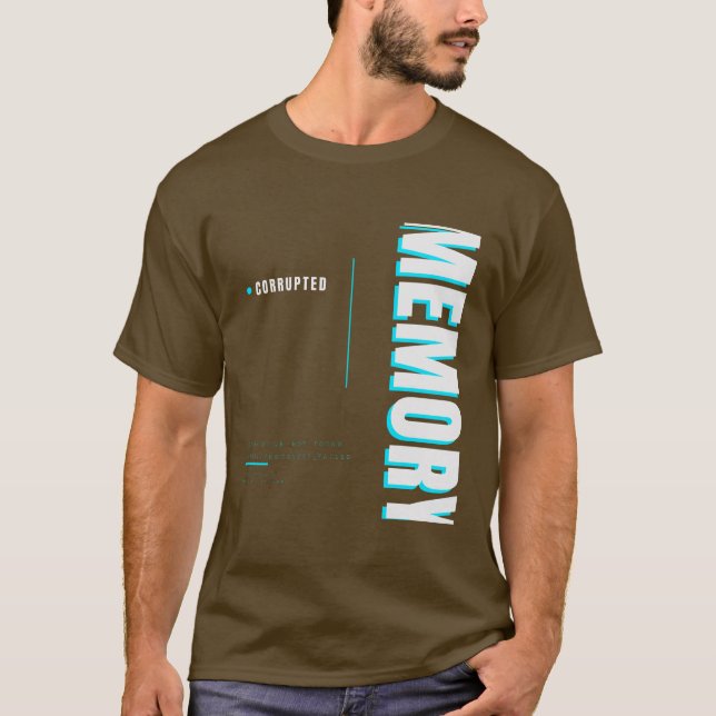 Corrupted Memory Tech Typography Design T-Shirt (Front)