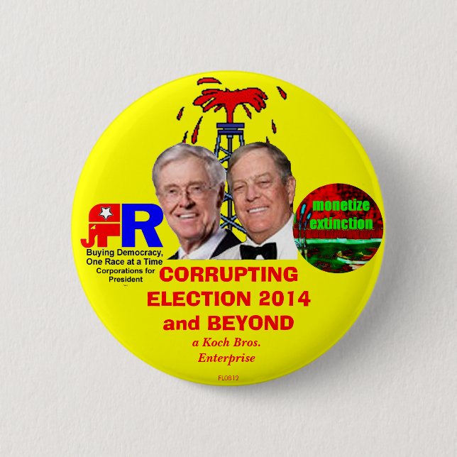 CORRUPTING ELECTION 2014 and BEYOND 2 Inch Round Button (Front)