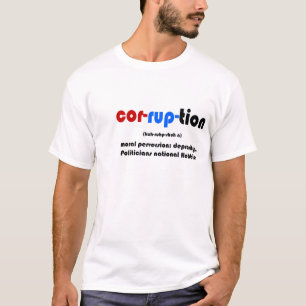 CORRUPTION T-Shirt
