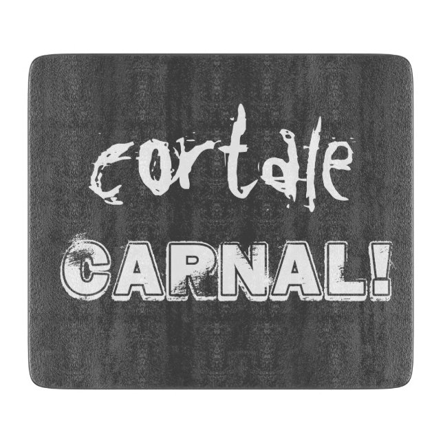 cortale carnal! cutting board (Front)