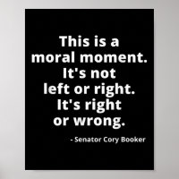 Cory Booker, This Is A Moral Moment 