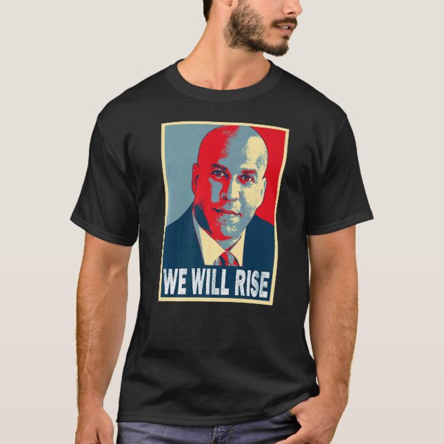 Cory Booker We Will Rise T-Shirt (Front)