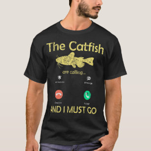 Cory Catfish Are Calling For A Catfish Hunter T-Shirt