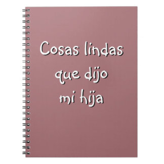 Cosas lindas que dijo mi hija notebook