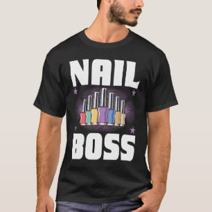 Cosmetologist Nail Polish Designer Manicurist Nail T-Shirt