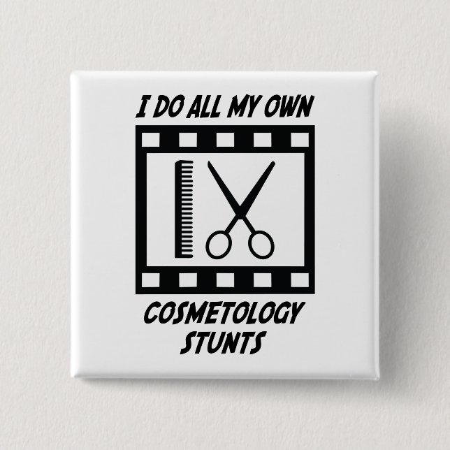 Cosmetology Stunts 2 Inch Square Button (Front)