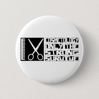 Cosmetology Survive 2 Inch Round Button