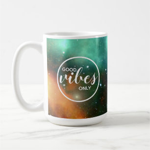 Cosmic Cosmos Space Good Vibes Only Galaxy Coffee Mug