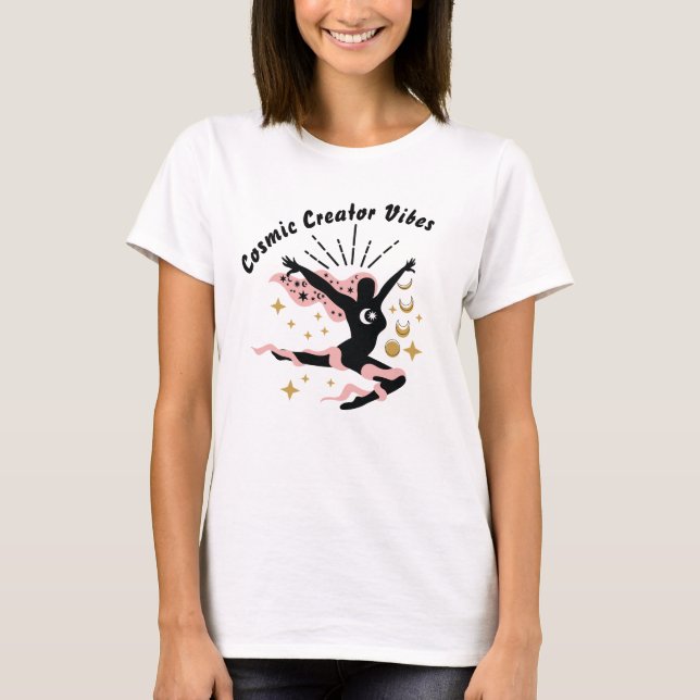 Cosmic Creator Vibes Celestial Moon Goddess T-Shirt (Front)