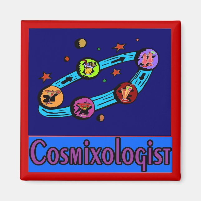 Cosmixologist from Space Magnet (Front)
