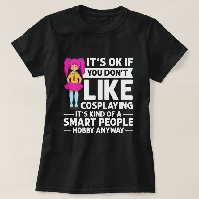Cosplaying Anime Cosplayer Ideas Cosplay Manga 54 T-Shirt (Design Front)