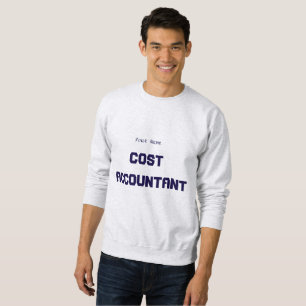 "Cost Accountant" Sweatshirt