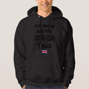 Costa Rican Voice Costa Rica Costa Rican Roots Hoodie