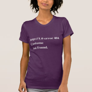 COSTUME NOT FOUND T-Shirt