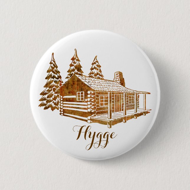 Cosy Log Cabin - Hygge or your own text 2 Inch Round Button (Front)
