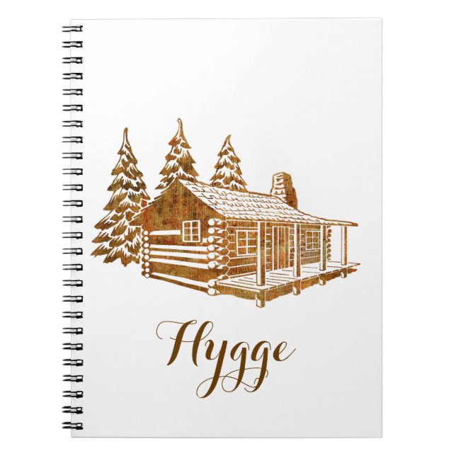 Cosy Log Cabin - Hygge or your own text Notebook (Front)