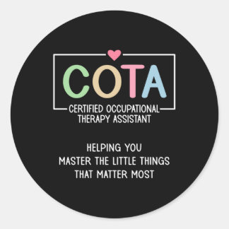 Cota Appreciation Certified Occupational Therapy I Classic Round Sticker