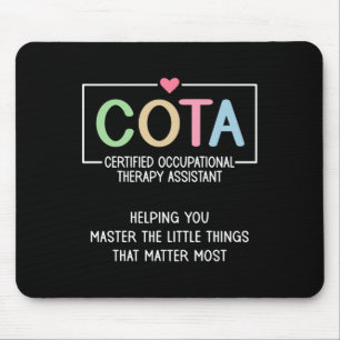 Cota Appreciation Certified Occupational Therapy I Mouse Pad