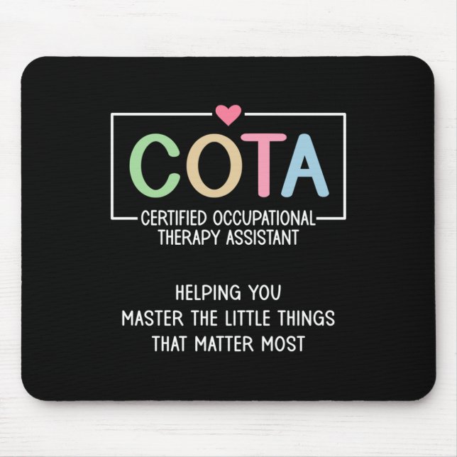 Cota Appreciation Certified Occupational Therapy I Mouse Pad (Front)
